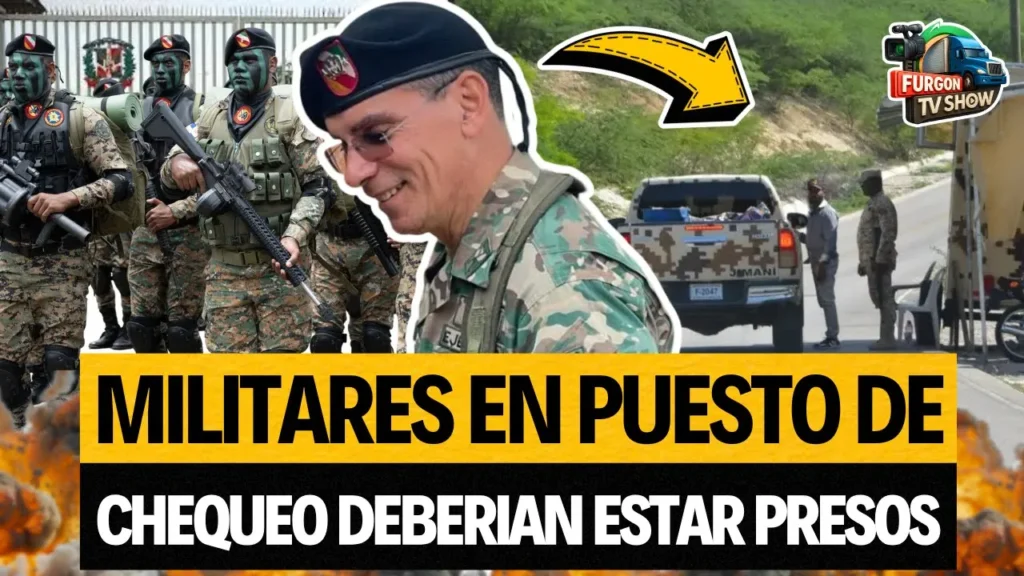 Los Puestos Militares en la Frontera RD-HAITI Son una MAFIA Uniformada